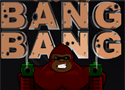 Bang Bang Game