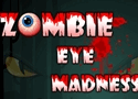 Zombie Eye Madness Games